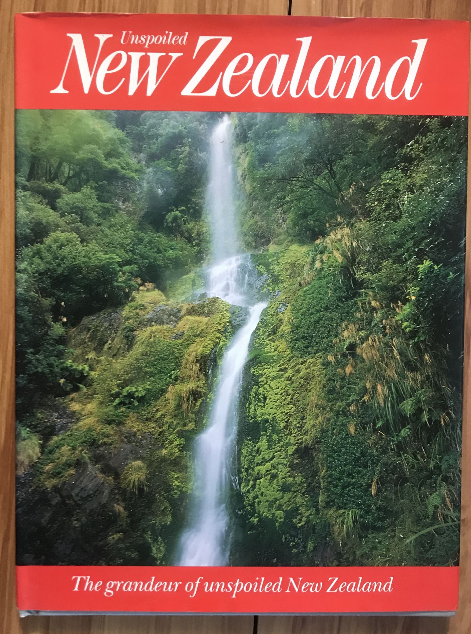 Unspoiled New Zealand The Grandeur of Unspoiled New Zealand