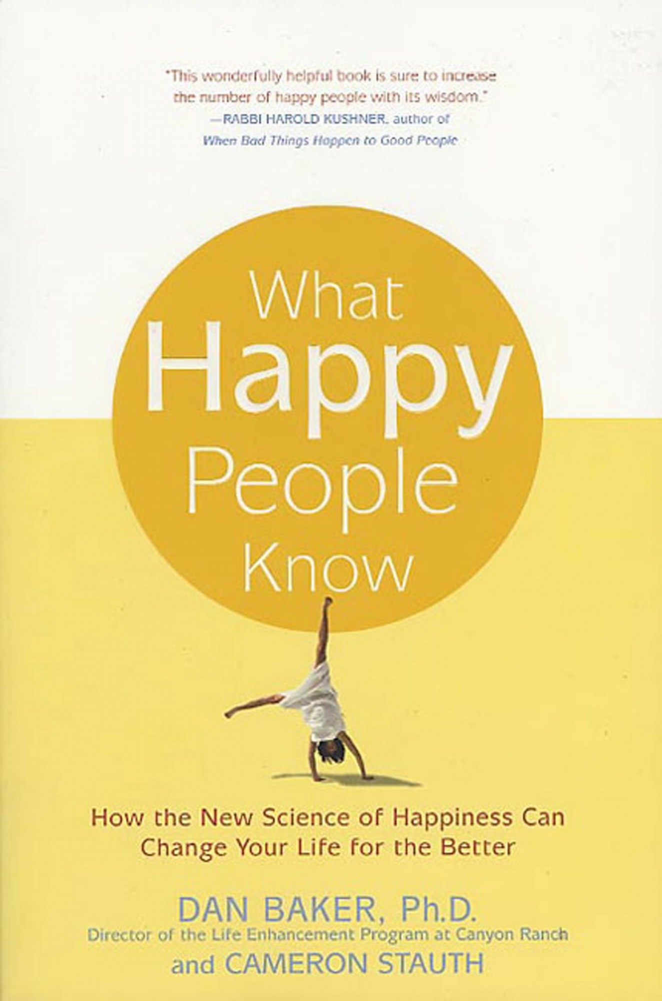 What Happy People Know By Dan Baker