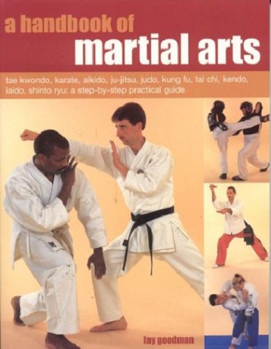 A Handbook of Martial Arts by Fay Goodman