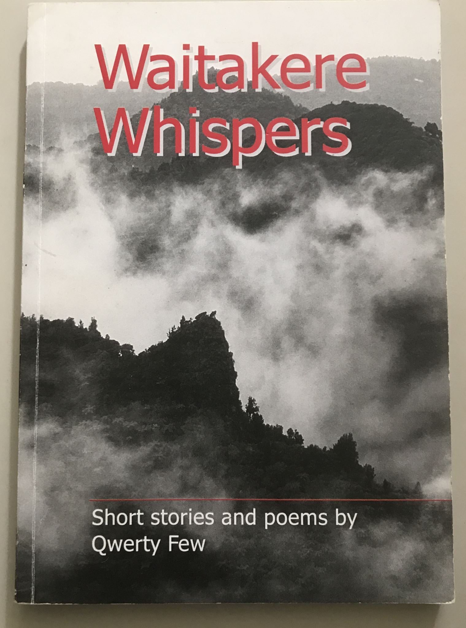 Waitakere Whispers Short Stories and Poems by Qwerty Few
