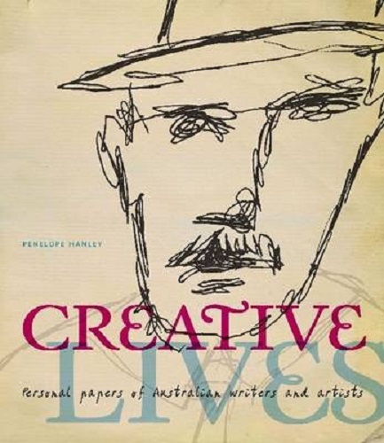 Creative Lives Personal Papers of Australian Writers and Artists