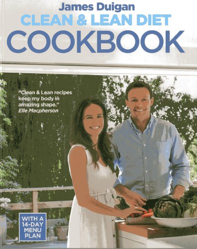 Clean & Lean Diet Cookbook with 14-Day Menu Plan 100+ Delicious Healthy Recipes