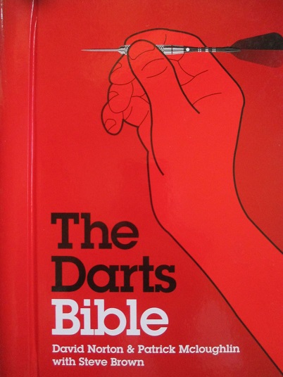 The Darts Bible by David Norton, Patrick Mcloughlin