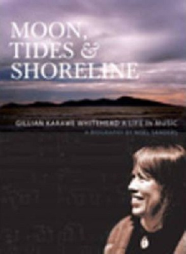 Moon Tides & Shoreline Gillian Whitehead A Life in Music by Noel Sanders with CD