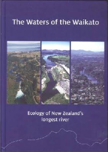 The Waters of the Waikato: Ecology of New Zealand's Longest River