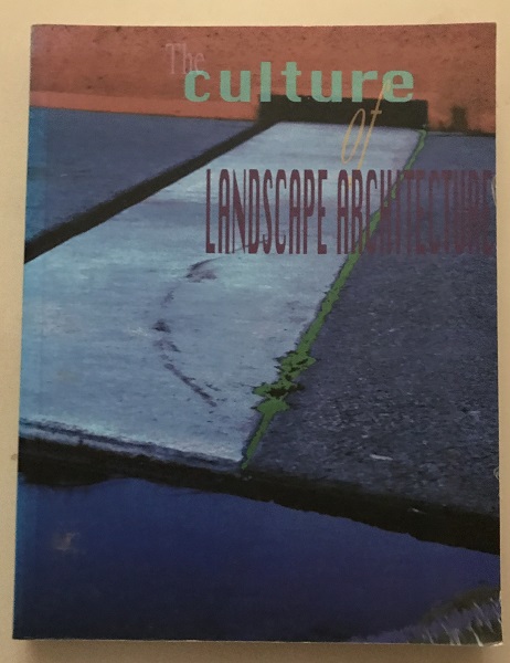 The culture of landscape architecture