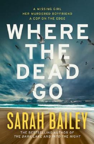 Where the Dead Go By Sarah Bailey