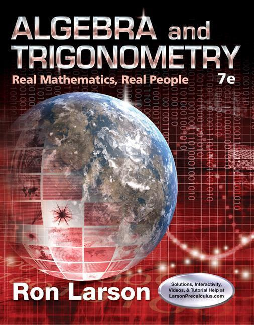 Algebra and Trigonometry Real Mathematics, Real People by Ron Larson 7e