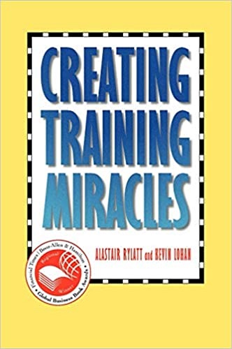Creating Training Miracles By Alastair Rylatt