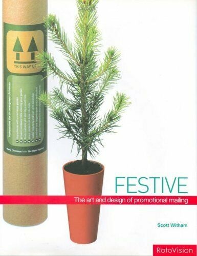 Festive: The Art and Design of Promotional Mailing by Scott Witham