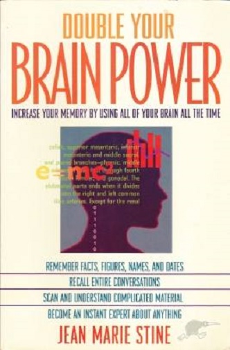 Double Your Brain Power Increase your Memory by Using All of Your Brain