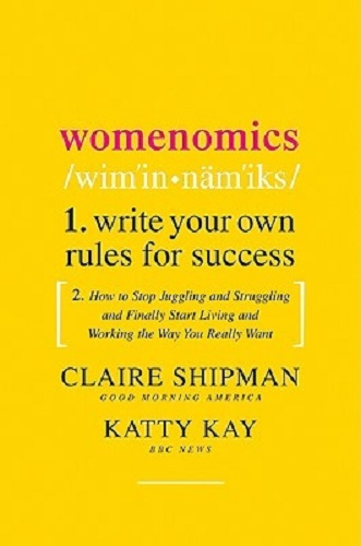 Womenomics Write Your Own Rules for Success