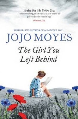 The Girl You Left Behind By Jojo Moyes