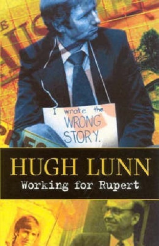 Working for Rupert By Hugh Lunn
