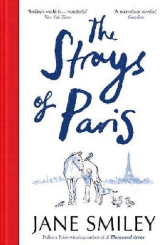 The Strays of Paris By Jane Smiley