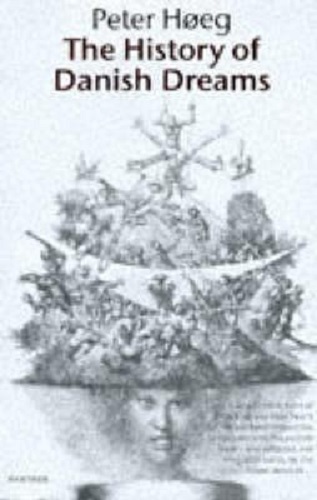 The History Of Danish Dreams By Peter Hoeg