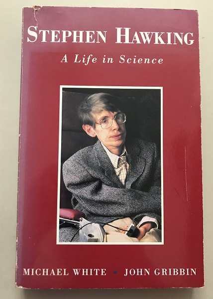 Stephen Hawking A Life in Science by Michael White, John Gribbin