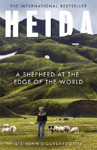 Heida A Shepherd at the Edge of the World By Steinunn Sigurdardottir