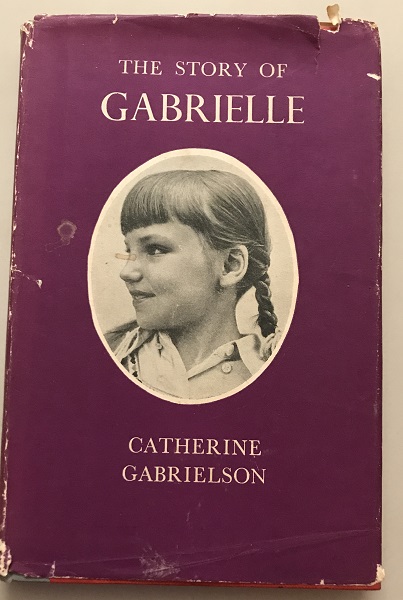 The Story of Gabrielle by Catherine Gabrielson