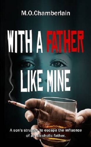 With a Father Like Mine By M. O. Chamberlain