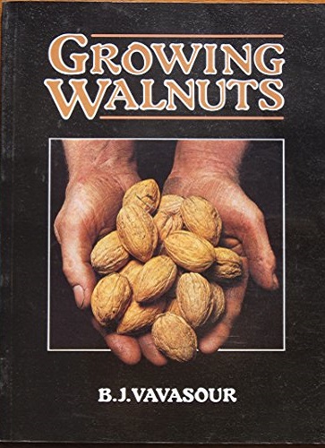 Growing Walnuts by B. J. Vavasour