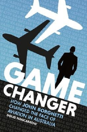 Game Changer How John Borghetti changed the face of aviation in Australia