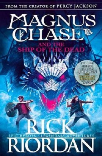 Magnus Chase and the Ship of the Dead (Book 3) By Rick Riordan