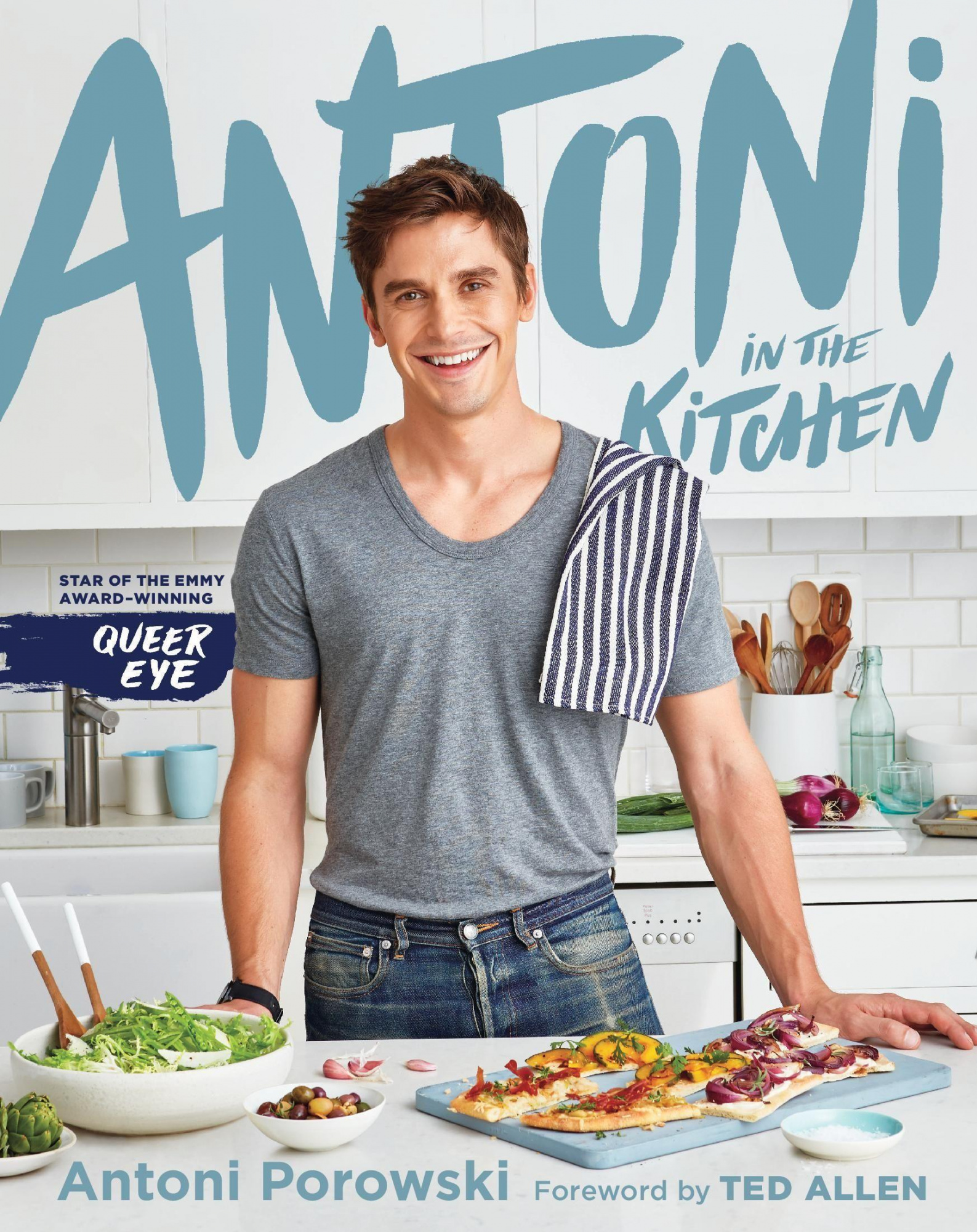 Antoni in the Kitchen By Antoni Porowski