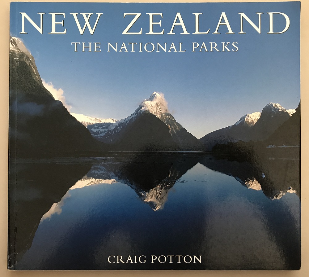 New Zealand The National Parks by Craig Potton
