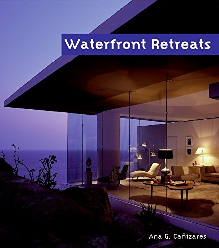 Waterfront Retreats by Ana G Canizares