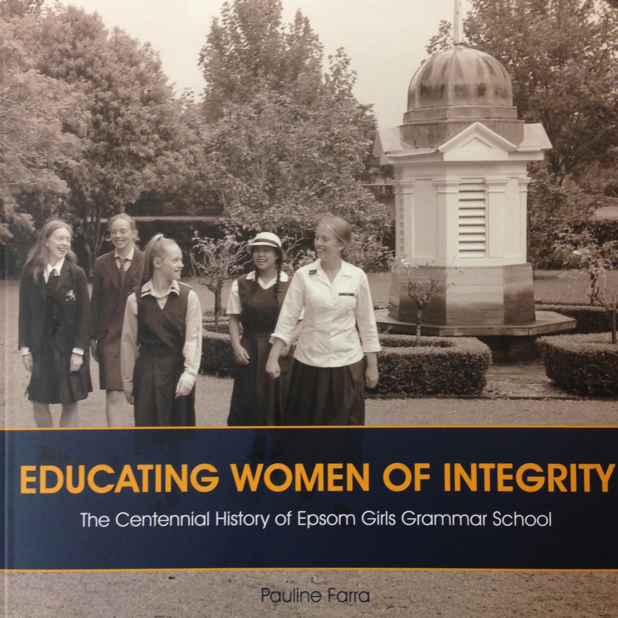 Educating Women of Integrity Centennial History of Epsom Girls Grammar School
