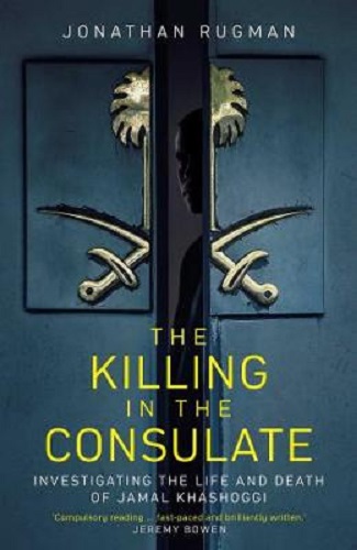 The Killing In The Consulate by Jonathan Rugman By Jonathan Rugman