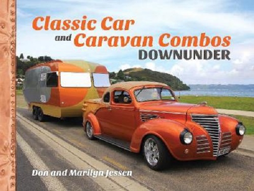 Classic Car and Caravan Combos Downunder by Don and Marilyn Jessen