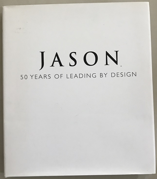 Jason: 50 Years of Leading by Design by Dr Ian Hunter
