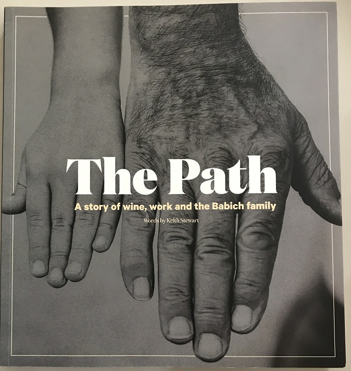The Path: A Story of Wine, Work and the Babich Family by Keith Stewart Signed