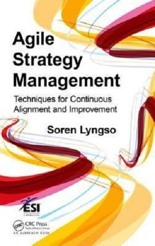 Agile Strategy Management Techniques for Continuous Alignment and Improvement
