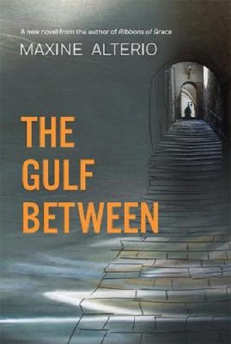The Gulf Between By Maxine Alterio