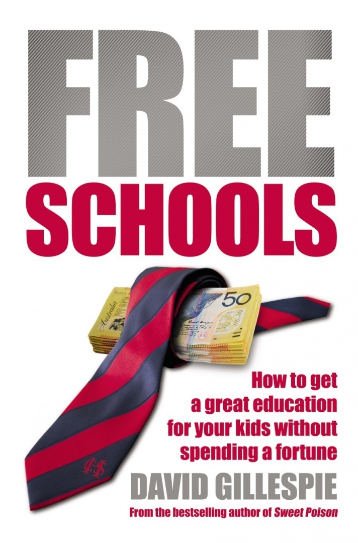 Free Schools By David Gillespie