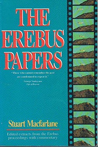 The Erebus papers: Edited extracts from the Erebus proceedings with commentary