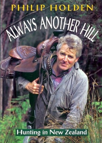 Always Another Hill: Hunting in New Zealand