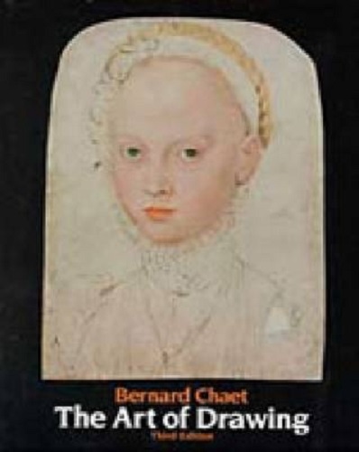 The Art of Drawing By Bernard Chaet