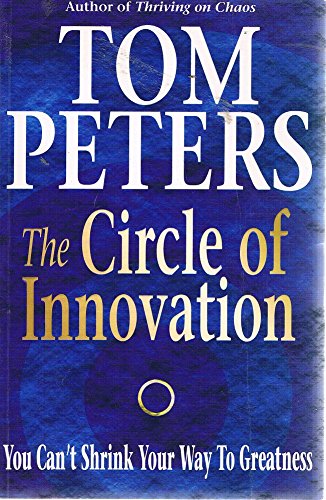 The Circle of Innovation by Tom Peters