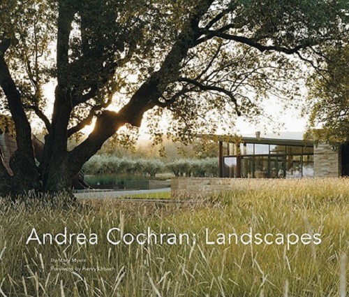 Andrea Cochran: Landscapes By Mary Myers, Henry Urbach
