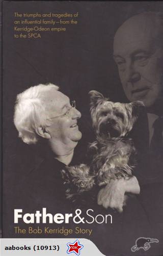 Father & Son: The Bob Kerridge Story By Dianne Haw Signed by Bob Kerridge