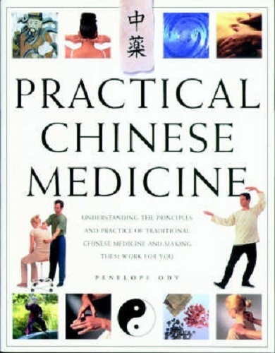 Practical Chinese Medicine by Penelope Ody