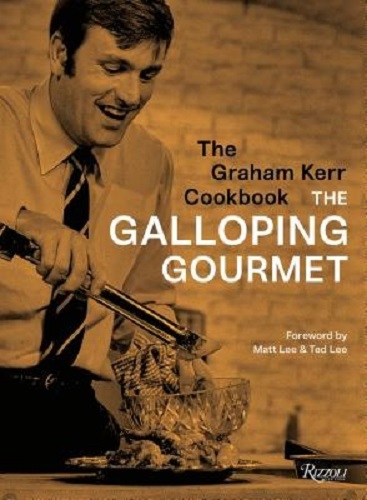 The Graham Kerr Cookbook The Galloping Gourmet