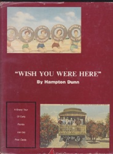 Wish You Were Here: A Grand Tour of Early Florida via Old Post Cards