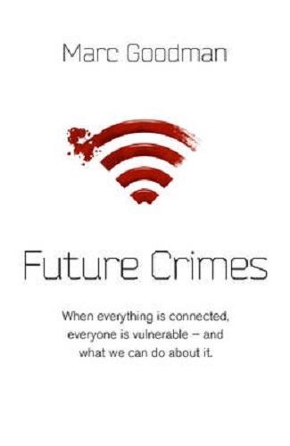 Future Crimes By Marc Goodman