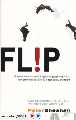 FLIP! How counter-intuitive thinking is changing