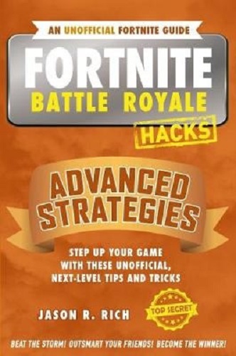 Fortnite Battle Royale Advance By Jason,R. Rich